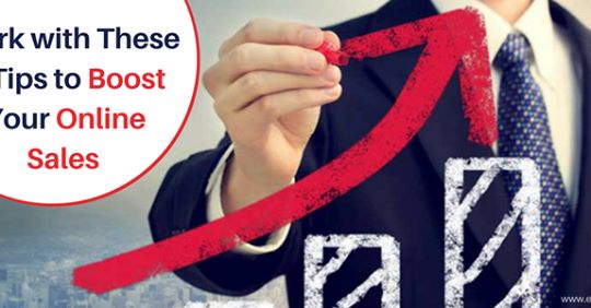 Work with these 5 Tips to Boost your Online Sales