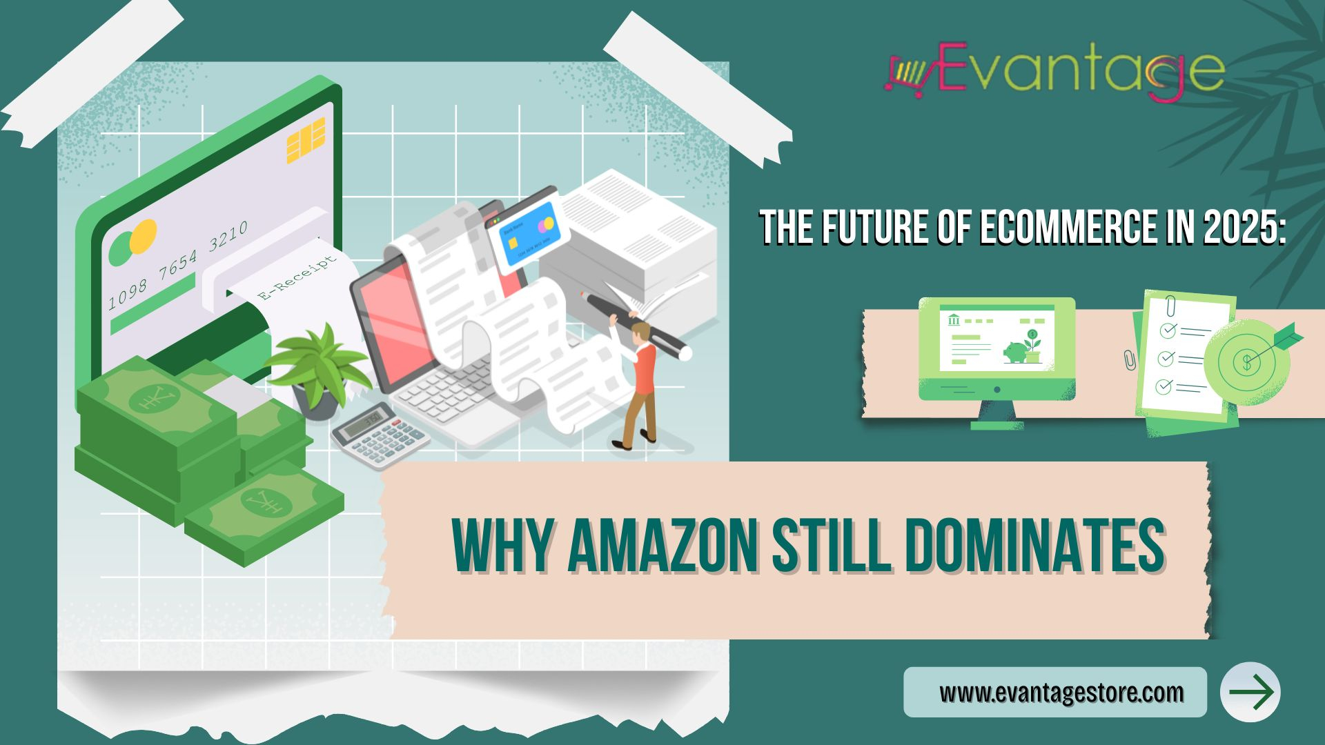 The Future of Ecommerce in 2025: Why Amazon Still Dominates