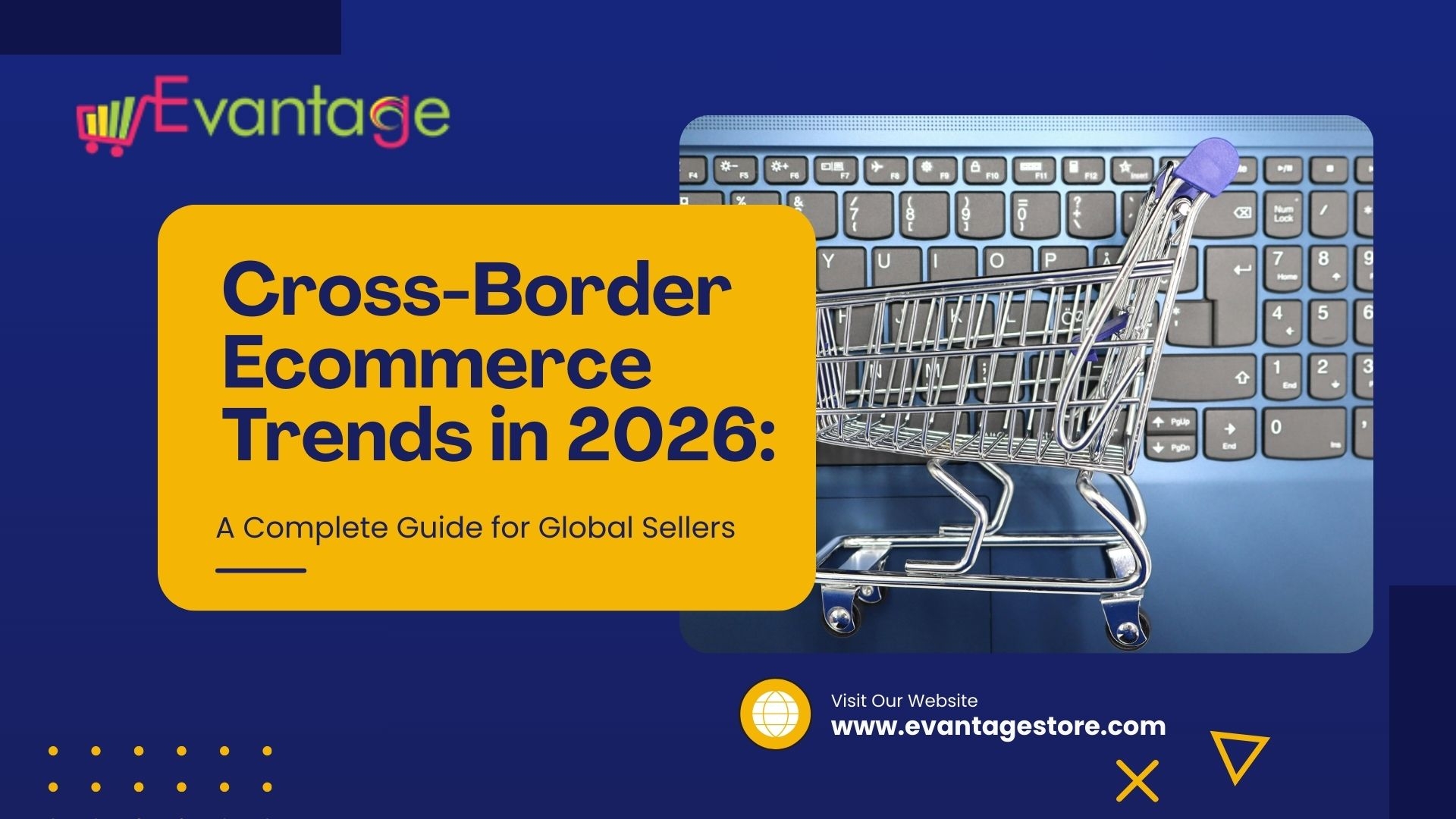 Cross-Border Ecommerce Trends in 2026: A Complete Guide for Global Sellers